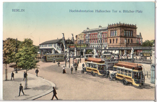 ALTE ANSICHTSKARTE/ POSTKARTE - BERLIN - HOCHBAHNSTATION HALLESCHER TOR & BLÜCHER-PLATZ
