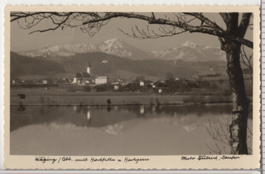 ALTE ANSICHTSKARTE/ POSTKARTE - WAGING MIT HOCHFELLN UND HOCHGERN
