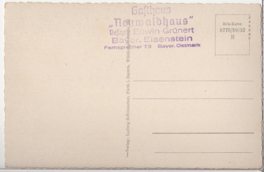 ALTE ANSICHTSKARTE/ POSTKARTE - BAYR. OSTMARK EISENSTEIN - STEMPEL GASTHAUS NEUWALDHAUS