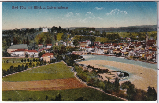 ALTE ANSICHTSKARTE/ POSTKARTE - BAD TÖLZ MIT BLICK ZUM CALVARIENBERG