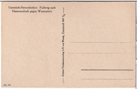ALTE ANSICHTSKARTE/ POSTKARTE - GARMISCH-PARTENKIRCHEN - FUßWEG NACH HAMMERSBACH GEGEN WAXSTEIN