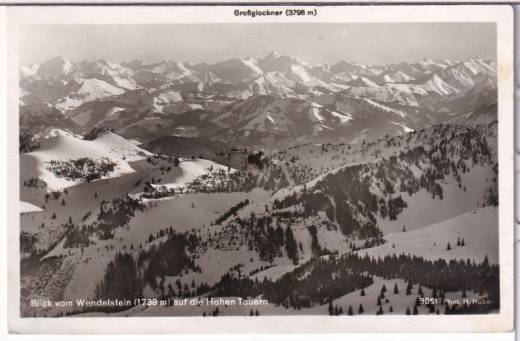 ALTE ANSICHTSKARTE/ POSTKARTE - GROßGLOCKNER - BLICK VOM WENDELSTEIN AUF DIE HOHEN TAUERN