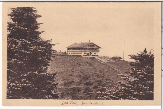 ANSICHTSKARTE/POSTKARTE - BAD TÖLZ, BLOMBERGHAUS