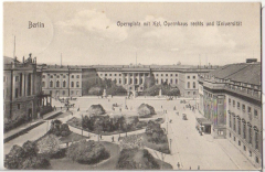 ALTE ANSICHTSKARTE/ DRUCKSACHE - BERLIN - OPERNPLATZ MIT Kgl. OPERNHAUS RECHTS UND UNIVERSITÄT