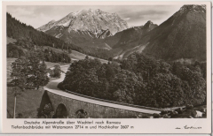 ALTE ANSICHTSKARTE/ POSTKARTE - TIEFENBACHBRÜCKE MIT WATZMANN UND HOCHKALTER, DEUTSCHE ALPENSTRAßE ÜBER WACHTERL NACH RAMSAU